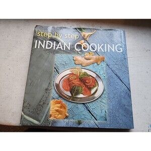 Step By Step Indian Cooking by Linda Fraser  1990 HCDJ Illustrated